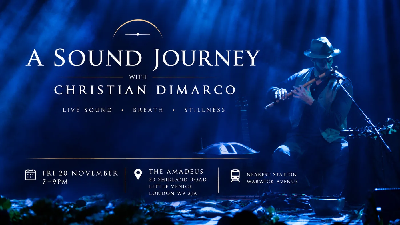Event poster for A Sound Journey with Christian Dimarco, showing a musician playing a flute under blue stage lights, with the date Friday 20 November, 7 to 9pm, The Amadeus, 50 Shirland Road, Little Venice, London W9 2JA, nearest station Warwick Avenue